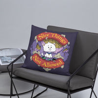 
              "Nice Things Not Allowed" Throw Pillow
            