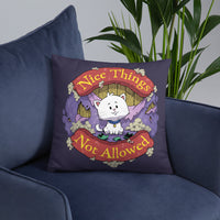 
              "Nice Things Not Allowed" Throw Pillow
            