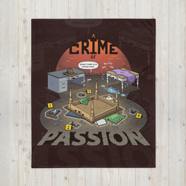 "Crime Of Passion" Throw Blanket - Certifiable Studios