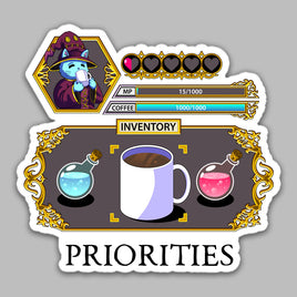 "Coffee Priorities" Sticker - Certifiable Studios