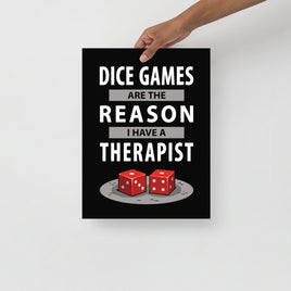 "Dice Games Therapist" Poster - Certifiable Studios