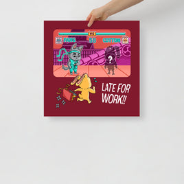 "Late For Work" Poster