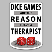 
              "Dice Games Therapist" Sticker - Certifiable Studios
            
