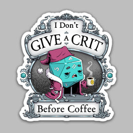 "Don't Give A Crit" Sticker - Certifiable Studios