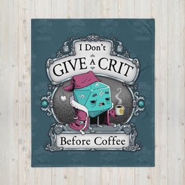 "Don't Give A Crit" Throw Blanket - Certifiable Studios