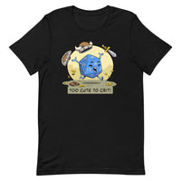 
              "Too Cute To Crit" Unisex T-Shirt - Certifiable Studios
            