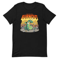 
              "Suffering From Burnout" Unisex T-Shirt - Certifiable Studios
            
