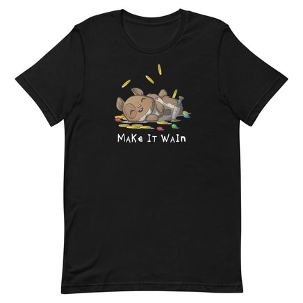 "Make It Wain" Unisex T-Shirt - Certifiable Studios