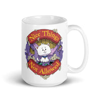 
              "Nice Things Not Allowed" Mug
            
